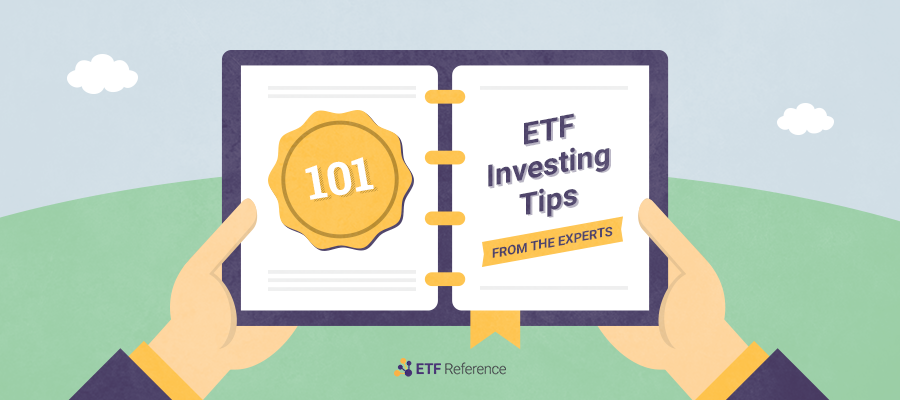 101 ETF Investing Tips from the Experts